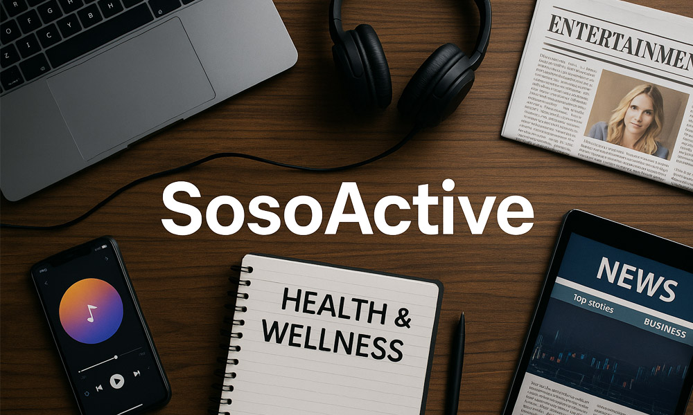 SosoActive: Real Stories, Real Voices, No Clickbait