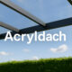 Acryldach: The Light-Loving, Weather-Proof Roof You’ll Actually Love