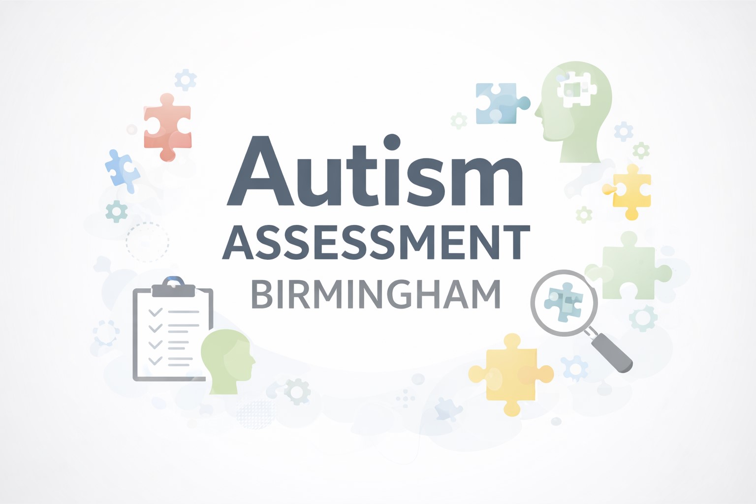 Right to Choose Autism Assessment & Birmingham Specialist Guide