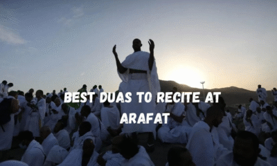 Best Duas to Recite at Arafat