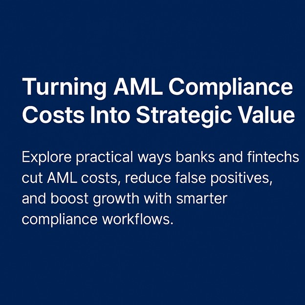 Why AML Compliance Feels So Expensive